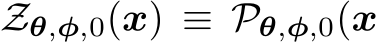  Zθ,φ,0(x) ≡ Pθ,φ,0(x