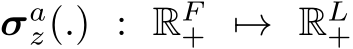  σaz(.) : RF+ �→ RL+