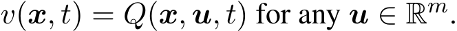  v(x, t) = Q(x, u, t) for any u ∈ Rm.