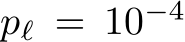  pℓ = 10−4