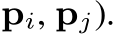 pi, pj).