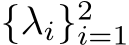 {λi}2i=1