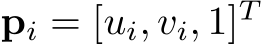  pi = [ui, vi, 1]T