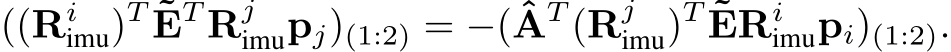 ((Riimu)T ˜ET Rjimupj)(1:2) = −(ˆAT (Rjimu)T ˜ERiimupi)(1:2).