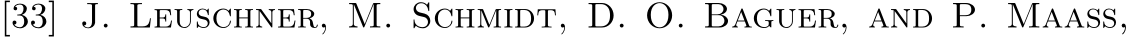 [33] J. Leuschner, M. Schmidt, D. O. Baguer, and P. Maaß,