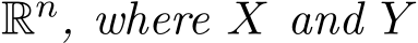 Rn, where X and Y