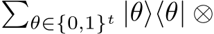 �θ∈{0,1}t |θ⟩⟨θ| ⊗