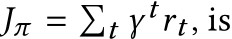  Jπ = �t γ trt , is