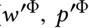 w′Φ, p′Φ