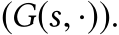  (G(s, ·)).