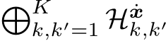 �Kk,k′=1 H ˙xk,k′