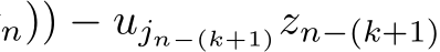 n)) − ujn−(k+1)zn−(k+1)