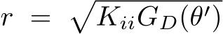  r = �KiiGD(θ′)