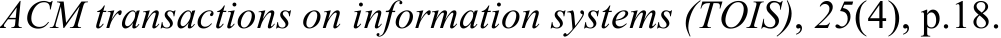 ​ACM transactions on information systems (TOIS)​, ​25​(4), p.18.