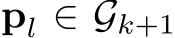 pl ∈ Gk+1