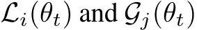  Li(θt) and Gj(θt)