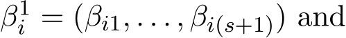  β1i = (βi1, . . . , βi(s+1)) and