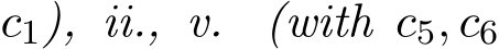  c1), ii., v. (with c5, c6