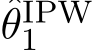 θIPW1