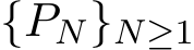  {PN}N≥1