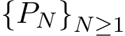  {PN}N≥1