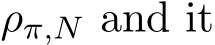  ρπ,N and it