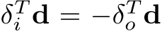  δTi d = −δTo d