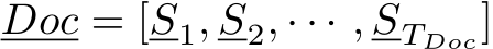  Doc = [S1, S2, · · · , STDoc]