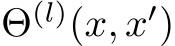  Θ(l)(x, x′)