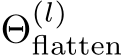  Θ(l)flatten