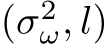  (σ2ω, l)