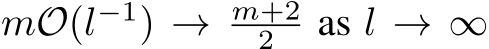 mO(l−1) → m+22 as l → ∞