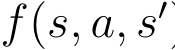  f(s, a, s′