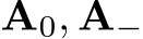 A0, A−