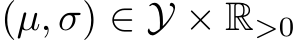  (µ, σ) ∈ Y × R>0