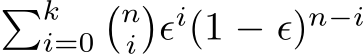 �ki=0�ni�ϵi(1 − ϵ)n−i