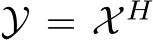  Y = X H