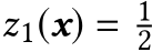 z1(x) = 12 