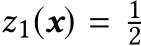  z1(x) = 12