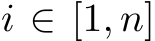 i ∈ [1, n]