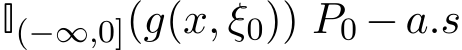  I(−∞,0](g(x, ξ0)) P0 −a.s
