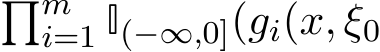 �mi=1 I(−∞,0](gi(x, ξ0