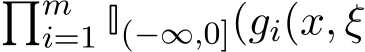 �mi=1 I(−∞,0](gi(x, ξ