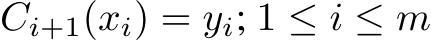 Ci+1(xi) = yi; 1 ≤ i ≤ m