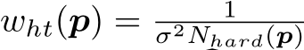  wht(p) = 1σ2Nhard(p)