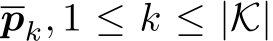  pk, 1 ≤ k ≤ |K|
