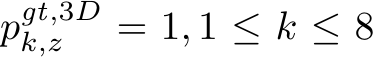  pgt,3Dk,z = 1, 1 ≤ k ≤ 8