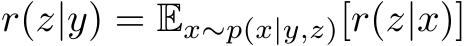  r(z|y) = Ex∼p(x|y,z)[r(z|x)]