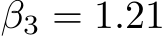  β3 = 1.21