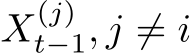 X(j)t−1, j ̸= i